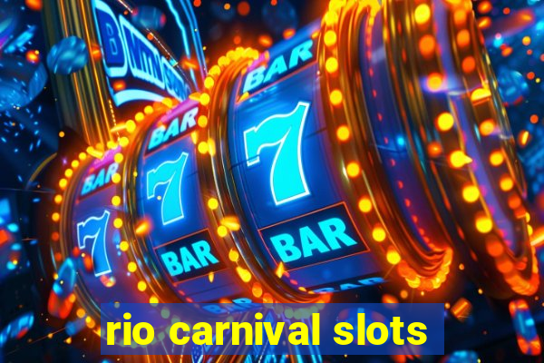 rio carnival slots